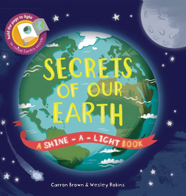 SECRETS OF OUR EARTH - SHINE-A-LIGHT