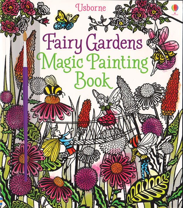 FAIRY GARDENS MAGIC PAINTING BOOK