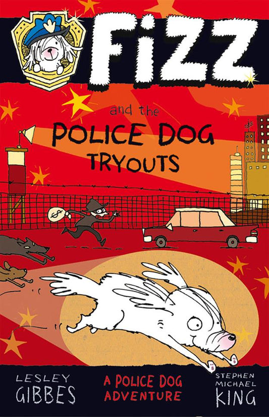 FIZZ AND THE POLICE DOG TRYOUTS (BOOK 1)