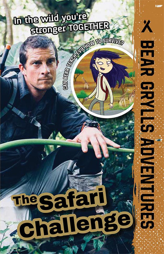 Safari Challenge, The - Bear Grylls Series