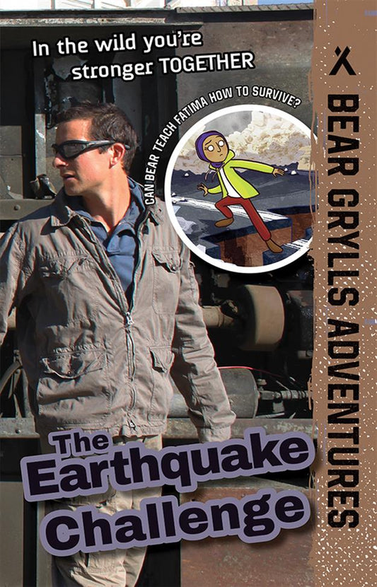 Earthquake Challenge, The - Bear Grylls Series