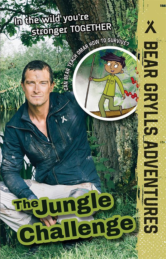 Jungle Challenge, The - Bear Grylls Series