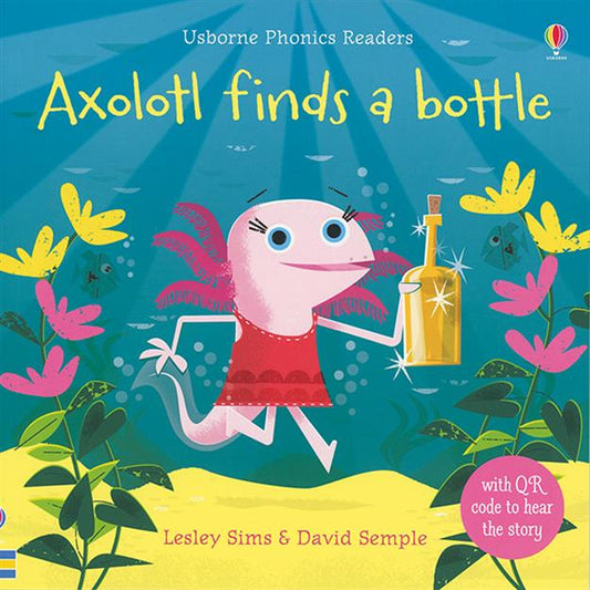 AXOLOTL FINDS A BOTTLE (IR) (QR)