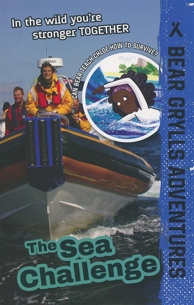 Sea Challenge, The - Bear Grylls Series