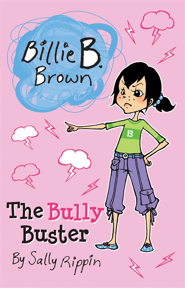 BILLIE B. BROWN, THE BULLY BUSTER