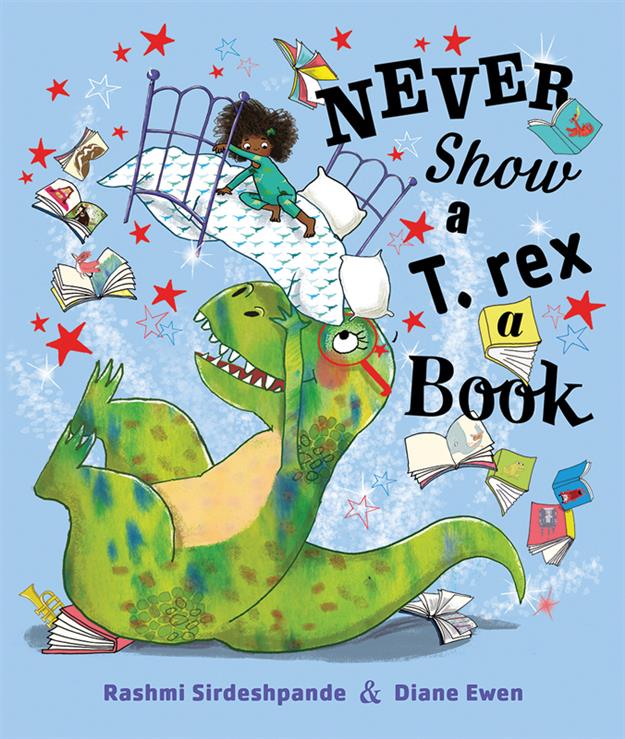 NEVER SHOW A T. REX A BOOK