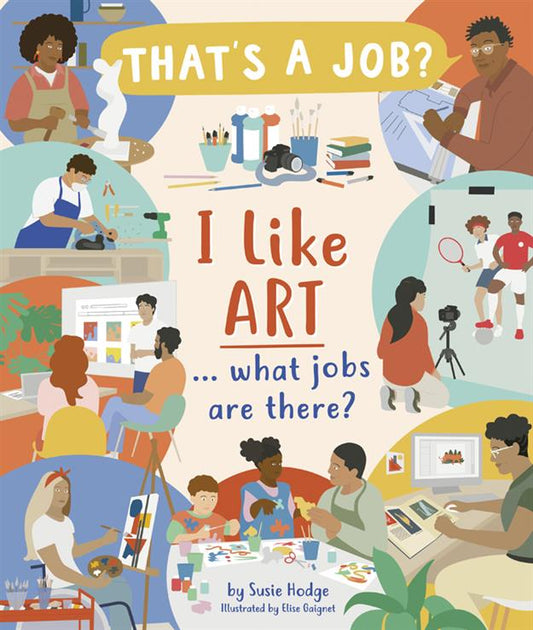 I LIKE ART... WHAT JOBS ARE THERE?