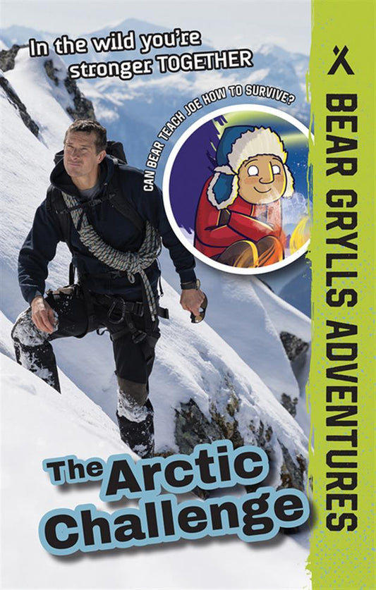 Arctic Challenge, The - Bear Grylls Series (LIBRARY BINDING)