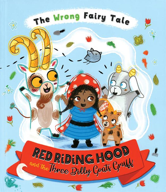 RED RIDING HOOD AND THE THREE BILLY GOATS GRUFF