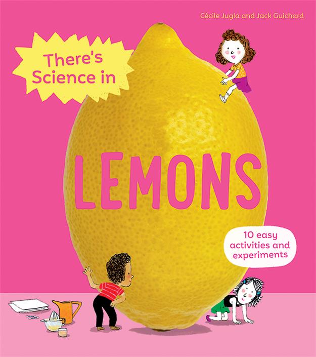 THERE'S SCIENCE IN LEMONS